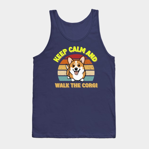 Corgi Keep Calm And Walk The Vinage Tank Top by Montony